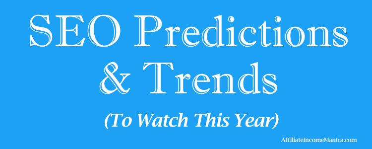 SEO Predictions: 18 SEO Trends to Watch in 2022, Plus Tips & Strategies